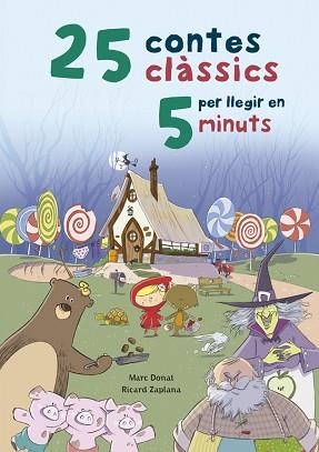 25 CONTES CLÀSSICS PER LLEGIR EN 5 MINUTS | 9788448847579 | DONAT, MARC / ZAPLANA RUIZ, RICARD | Llibreria Aqualata | Comprar libros en catalán y castellano online | Comprar libros Igualada