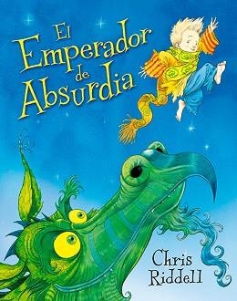EMPERADOR DE ABSURDIA, EL | 9788494502767 | RIDDELL, CHRIS | Llibreria Aqualata | Comprar libros en catalán y castellano online | Comprar libros Igualada