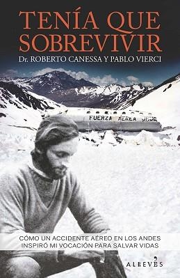 TENÍA QUE SOBREVIVIR | 9788416328741 | CANESSA, ROBERTO/VIERCI, PABLO | Llibreria Aqualata | Comprar libros en catalán y castellano online | Comprar libros Igualada