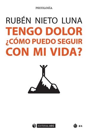 TENGO DOLOR. ¿CÓMO PUEDO SEGUIR CON MI VIDA? | 9788491166665 | NIETO LUNA, RUBÉN | Llibreria Aqualata | Comprar libros en catalán y castellano online | Comprar libros Igualada