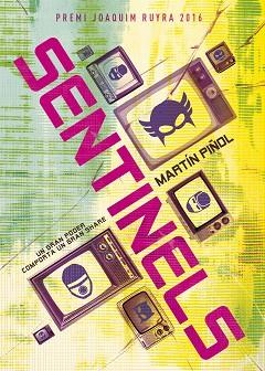 SENTINELS | 9788424660680 | MARTÍN PIÑOL | Llibreria Aqualata | Comprar libros en catalán y castellano online | Comprar libros Igualada