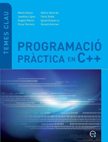 PROGRAMACIÓ PRÀCTICA EN C++ | 9788498804010 | AA.VV. | Llibreria Aqualata | Comprar libros en catalán y castellano online | Comprar libros Igualada