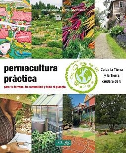 PERMACULTURA PRACTICA | 9788494433443 | BLOOM, JESSI / BOEHNLEIN, DAVE | Llibreria Aqualata | Comprar libros en catalán y castellano online | Comprar libros Igualada