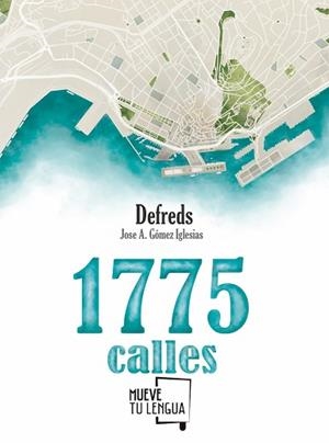 1775 CALLES | 9788494639050 | JOSE ÁNGEL GÓMEZ IGLESIAS, @DEFREDS | Llibreria Aqualata | Comprar libros en catalán y castellano online | Comprar libros Igualada