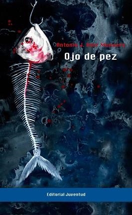 OJO DE PEZ | 9788426142283 | RUIZ MUNUERA, ANTONIO | Llibreria Aqualata | Comprar llibres en català i castellà online | Comprar llibres Igualada