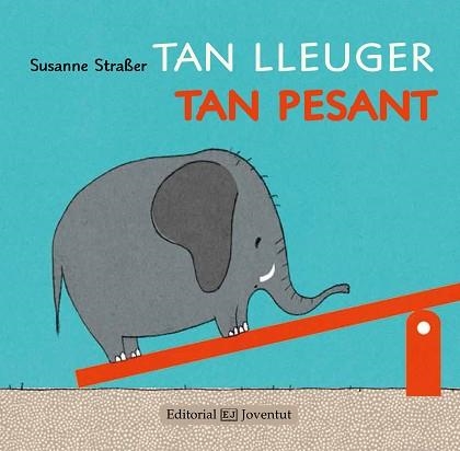 TAN LLEUGER, TAN PESANT | 9788426142238 | STRAßER, SUSANNE | Llibreria Aqualata | Comprar libros en catalán y castellano online | Comprar libros Igualada