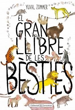 GRAN LLIBRE DE LES BÈSTIES, EL | 9788426144126 | ZOMMER, YUVAL | Llibreria Aqualata | Comprar libros en catalán y castellano online | Comprar libros Igualada