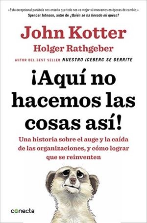 AQUÍ NO HACEMOS LAS COSAS ASÍ! | 9788416029884 | KOTTER, JOHN / RATHGEBER, HOLGER | Llibreria Aqualata | Comprar libros en catalán y castellano online | Comprar libros Igualada