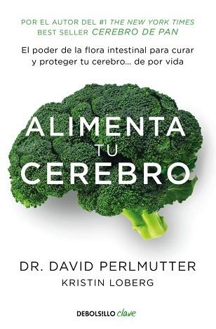 ALIMENTA TU CEREBRO | 9788466338851 | PERLMUTTER, DAVID | Llibreria Aqualata | Comprar libros en catalán y castellano online | Comprar libros Igualada