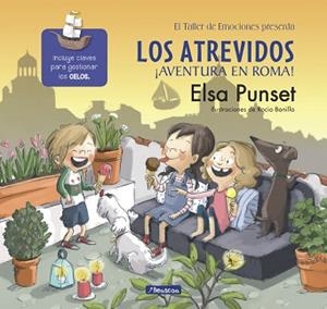 LOS ATREVIDOS. ¡AVENTURA EN ROMA! (EL TALLER DE EMOCIONES) | 9788448847715 | PUNSET, ELSA / BONILLA, ROCIO | Llibreria Aqualata | Comprar llibres en català i castellà online | Comprar llibres Igualada