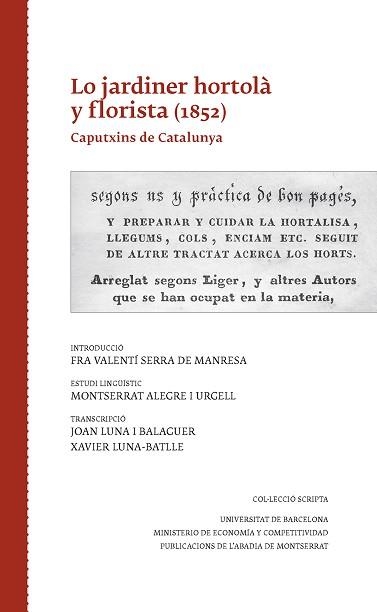 JARDINER HORTOLÀ Y FLORISTA, LO (1852). CAPUTXINS DE CATALUNYA | 9788498838657 | ALEGRE I URGELL, MONTSERRAT / LUNA I BALAGUER, JOAN / LUNA-BATLLE, XAVIER | Llibreria Aqualata | Comprar libros en catalán y castellano online | Comprar libros Igualada