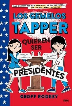 GEMELOS TAPPER 3, LOS.  QUIEREN SER PRESIDENTES | 9788427211308 | RODKEY , GEOFF | Llibreria Aqualata | Comprar libros en catalán y castellano online | Comprar libros Igualada
