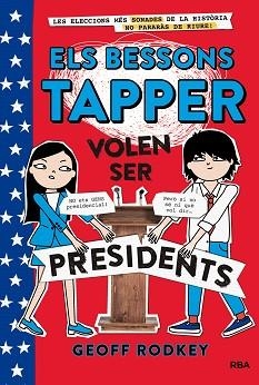 BESSONS TAPPER 3, ELS. VOLEN SER PRESIDENTS | 9788427211544 | RODKEY , GEOFF | Llibreria Aqualata | Comprar libros en catalán y castellano online | Comprar libros Igualada