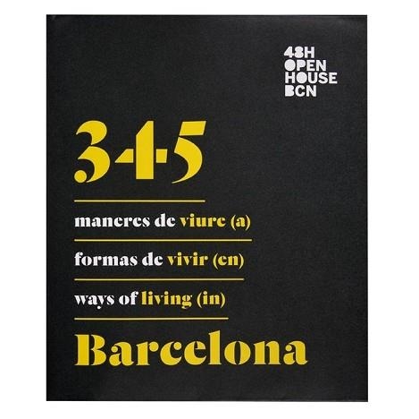 345 MANERES DE VIURE (A) BARCELONA / 345 FORMAS DE VIVIR (EN) BARCELONA / 345 WA | 9788498509335 | ASSOCIACIÓ 48H OPEN HOUSE BARCELONA | Llibreria Aqualata | Comprar llibres en català i castellà online | Comprar llibres Igualada