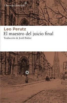 MAESTRO DEL JUICIO FINAL, EL | 9788417007010 | PERUTZ, LEO | Llibreria Aqualata | Comprar libros en catalán y castellano online | Comprar libros Igualada