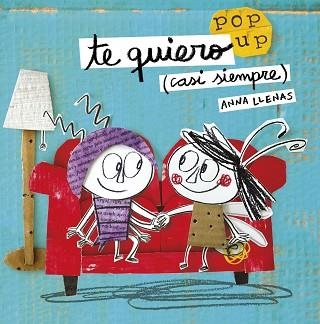 TE QUIERO (CASI SIEMPRE). UN LIBRO POP-UP | 9788408162223 | LLENAS, ANNA  | Llibreria Aqualata | Comprar libros en catalán y castellano online | Comprar libros Igualada
