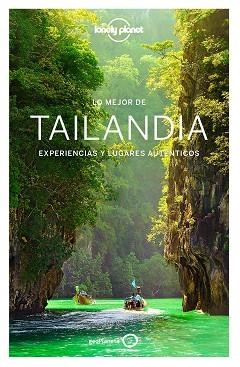 TAILANDIA, LO MEJOR DE (LONELY PLANET) | 9788408164555 | Llibreria Aqualata | Comprar libros en catalán y castellano online | Comprar libros Igualada