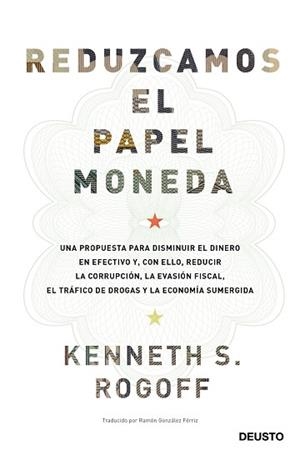 REDUZCAMOS EL PAPEL MONEDA | 9788423427192 | ROGOFF, KENNETH SAUL  | Llibreria Aqualata | Comprar libros en catalán y castellano online | Comprar libros Igualada