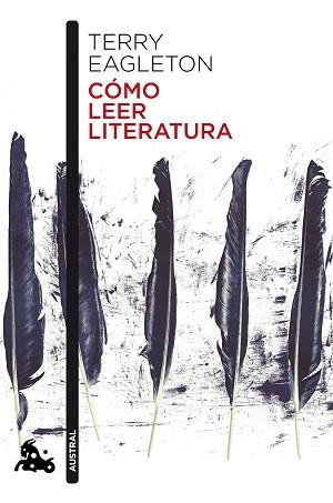 CÓMO LEER LITERATURA | 9788499425764 | EAGLETON, TERRY  | Llibreria Aqualata | Comprar libros en catalán y castellano online | Comprar libros Igualada