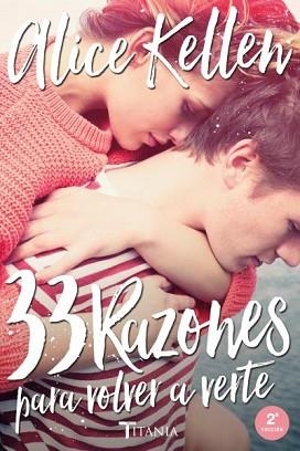 33 RAZONES PARA VOLVER A VERTE | 9788416327041 | KELLEN, ALICE | Llibreria Aqualata | Comprar llibres en català i castellà online | Comprar llibres Igualada