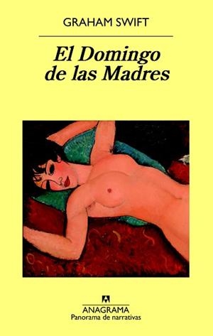 DOMINGO DE LAS MADRES, EL | 9788433979766 | SWIFT, GRAHAM | Llibreria Aqualata | Comprar libros en catalán y castellano online | Comprar libros Igualada
