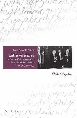 ENTRE VIVENCIES (VIDES SINGULARS 2) | 9788483302019 | SUBIRATS, JOSEP | Llibreria Aqualata | Comprar libros en catalán y castellano online | Comprar libros Igualada