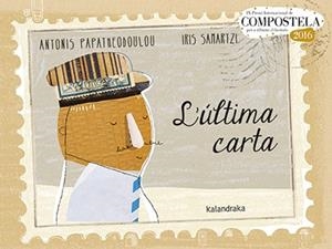 ÚLTIMA CARTA, L' | 9788484642725 | PAPATHEODOULOU, ANTONIS | Llibreria Aqualata | Comprar libros en catalán y castellano online | Comprar libros Igualada