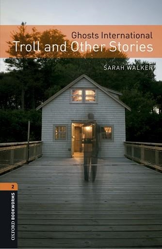 GHOST TROLL AND OTHER STORIES (OXFORD BOOKWORMS LIBRARY 2) | 9780194637626 | WALKER, SARAH  | Llibreria Aqualata | Comprar libros en catalán y castellano online | Comprar libros Igualada