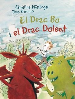 DRAC BO I EL DRAC DOLENT, EL | 9788491450429 | NÖSTLINGER, CHRISTINE | Llibreria Aqualata | Comprar llibres en català i castellà online | Comprar llibres Igualada