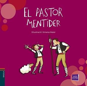 PASTOR MENTIDER, EL (PETITS CONTES) | 9788447932993 | CONTE POPULAR | Llibreria Aqualata | Comprar llibres en català i castellà online | Comprar llibres Igualada