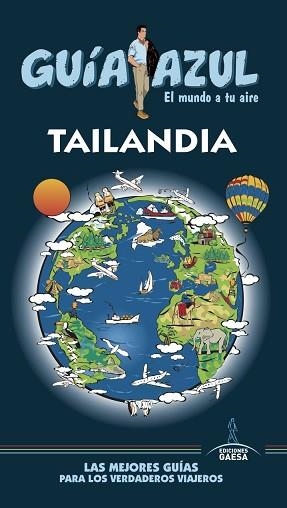 TAILANDIA (GUÍA AZUL) ED. 2017 | 9788416766703 | MAZARRASA, LUIS / SANZ, JAVIER | Llibreria Aqualata | Comprar llibres en català i castellà online | Comprar llibres Igualada