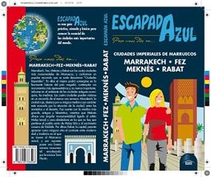 CIUDADES IMPERIALES DE MARRUECOS (ESCAPADA GUÍA AZUL) ED. 2017 | 9788416766598 | CABRERA, DANIEL | Llibreria Aqualata | Comprar llibres en català i castellà online | Comprar llibres Igualada