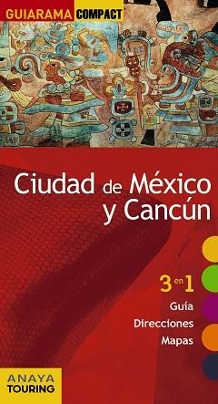 CIUDAD DE MÉXICO Y CANCÚN (GUIARAMA) ED 2017 | 9788499359519 | PLAZA RIVERA, CARIDAD | Llibreria Aqualata | Comprar libros en catalán y castellano online | Comprar libros Igualada