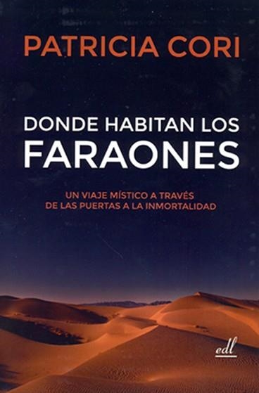 DONDE HABITAN LOS FARAONES | 9788495593887 | CORI, PATRICIA | Llibreria Aqualata | Comprar libros en catalán y castellano online | Comprar libros Igualada