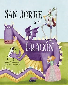 SAN JORGE Y EL DRAGÓN | 9788448847722 | CASANOVAS, MARC / CARRETERO SAEZ, MONICA | Llibreria Aqualata | Comprar libros en catalán y castellano online | Comprar libros Igualada