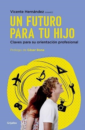UN FUTURO PARA TU HIJO | 9788425354892 | HERNANDEZ, VICENTE | Llibreria Aqualata | Comprar libros en catalán y castellano online | Comprar libros Igualada