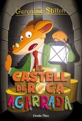 GERONIMO STILTON 4. EL CASTELL DE ROCA AGARRADA | 9788416522385 | STILTON, GERONIMO | Llibreria Aqualata | Comprar llibres en català i castellà online | Comprar llibres Igualada