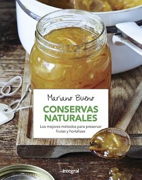 CONSERVAS NATURALES | 9788491180449 | BUENO BOSCH, MARIANO | Llibreria Aqualata | Comprar libros en catalán y castellano online | Comprar libros Igualada