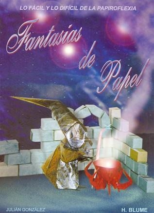FANTASIAS DE PAPEL | 9788489840225 | GONZALEZ, JULIAN | Llibreria Aqualata | Comprar libros en catalán y castellano online | Comprar libros Igualada