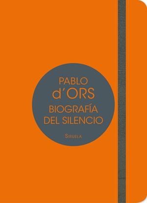 BIOGRAFÍA DEL SILENCIO. BREVE ENSAYO SOBRE MEDITACIÓN | 9788417041007 | D'ORS, PABLO | Llibreria Aqualata | Comprar llibres en català i castellà online | Comprar llibres Igualada