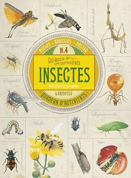 INSECTES (COL·LECCIÓ DE CURIOSITATS) | 9788416641734 | LAROUSSE EDITORIAL | Llibreria Aqualata | Comprar libros en catalán y castellano online | Comprar libros Igualada