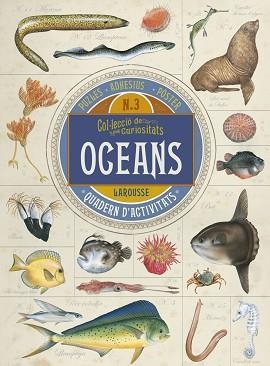 OCEANS (COL·LECCIO DE CURIOSITATS) | 9788416641727 | LAROUSSE EDITORIAL | Llibreria Aqualata | Comprar libros en catalán y castellano online | Comprar libros Igualada