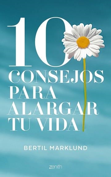 10 CONSEJOS PARA ALARGAR TU VIDA  | 9788408168034 | MARKLUND, BERTIL | Llibreria Aqualata | Comprar llibres en català i castellà online | Comprar llibres Igualada