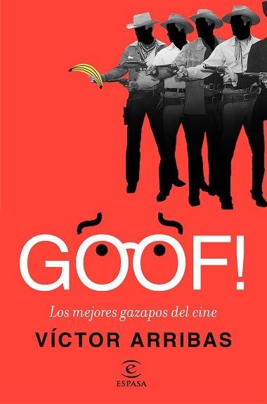 GOOF! LOS MEJORES GAZAPOS DEL CINE | 9788467049589 | ARRIBAS VEGA, VÍCTOR | Llibreria Aqualata | Comprar libros en catalán y castellano online | Comprar libros Igualada