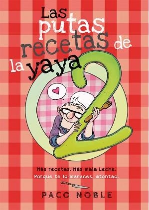 PUTAS RECETAS DE LA YAYA, LAS 2 | 9788416670253 | NOBLE, PACO | Llibreria Aqualata | Comprar llibres en català i castellà online | Comprar llibres Igualada