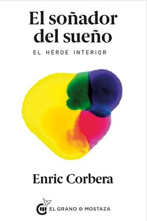 SOÑADOR DEL SUEÑO, EL | 9788494614453 | CORBERA, ENRIC | Llibreria Aqualata | Comprar libros en catalán y castellano online | Comprar libros Igualada