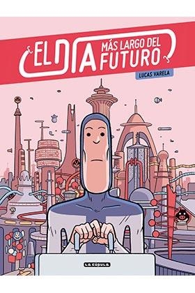 DÍA MÁS LARGO DEL FUTURO, EL | 9788416400638 | VARELA, LUCAS | Llibreria Aqualata | Comprar libros en catalán y castellano online | Comprar libros Igualada