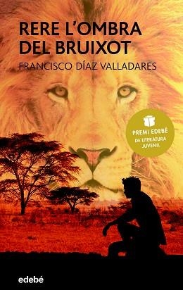 RERE L'OMBRA DEL BRUIXOT (PREMI EDEBÉ DE LITERATURA JUVENIL) | 9788468333137 | DÍAZ VALLADARES, FRANCISCO | Llibreria Aqualata | Comprar libros en catalán y castellano online | Comprar libros Igualada