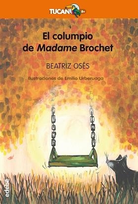 COLUMPIO DE MADAME BROCHET, EL | 9788468329987 | OSÉS, BEATRIZ | Llibreria Aqualata | Comprar libros en catalán y castellano online | Comprar libros Igualada