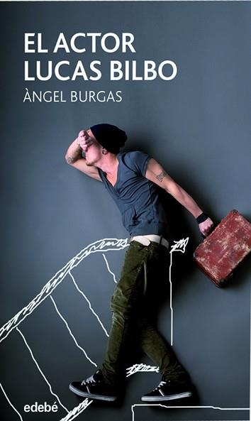 ACTOR LUCAS BILBO, EL | 9788468331300 | BURGAS, ÀNGEL | Llibreria Aqualata | Comprar libros en catalán y castellano online | Comprar libros Igualada